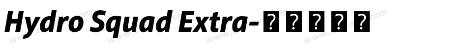 Hydro Squad Extra字体转换
